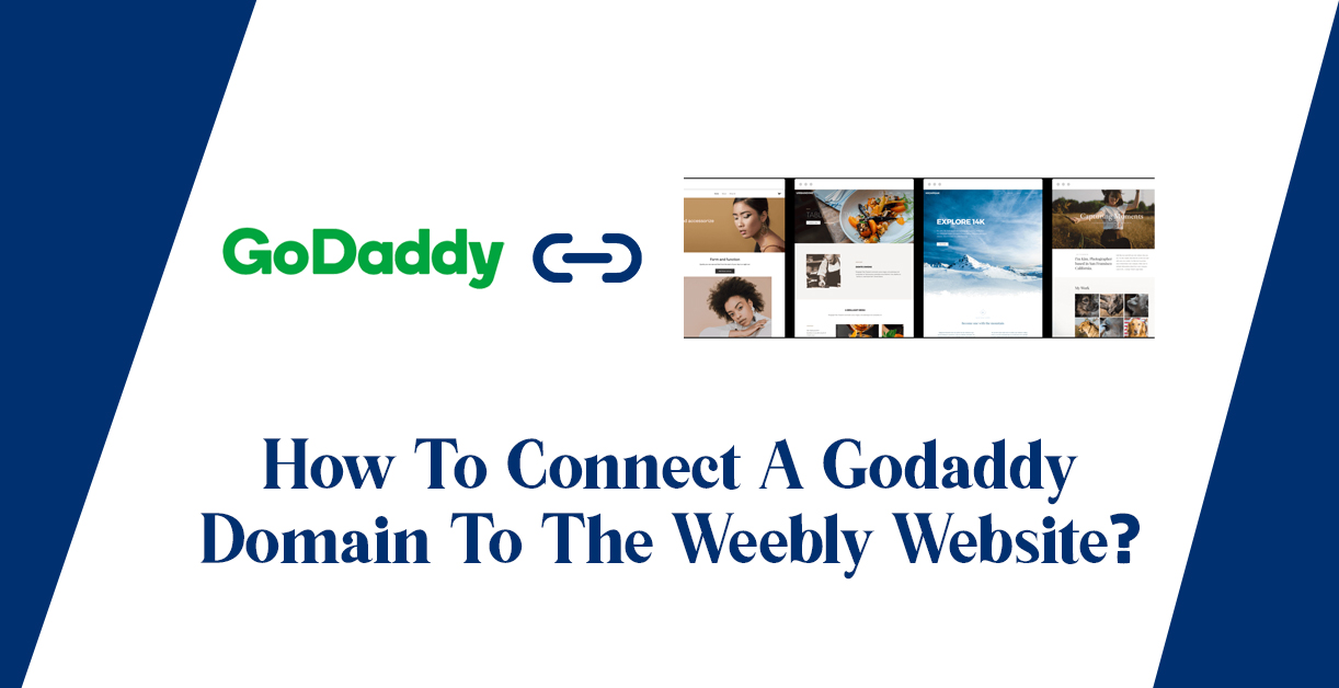 How To Connect A Godaddy Domain To The Weebly Website?