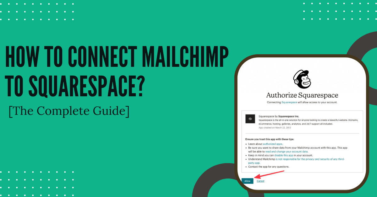 How To Connect Mailchimp To Squarespace? [The Complete Guide]